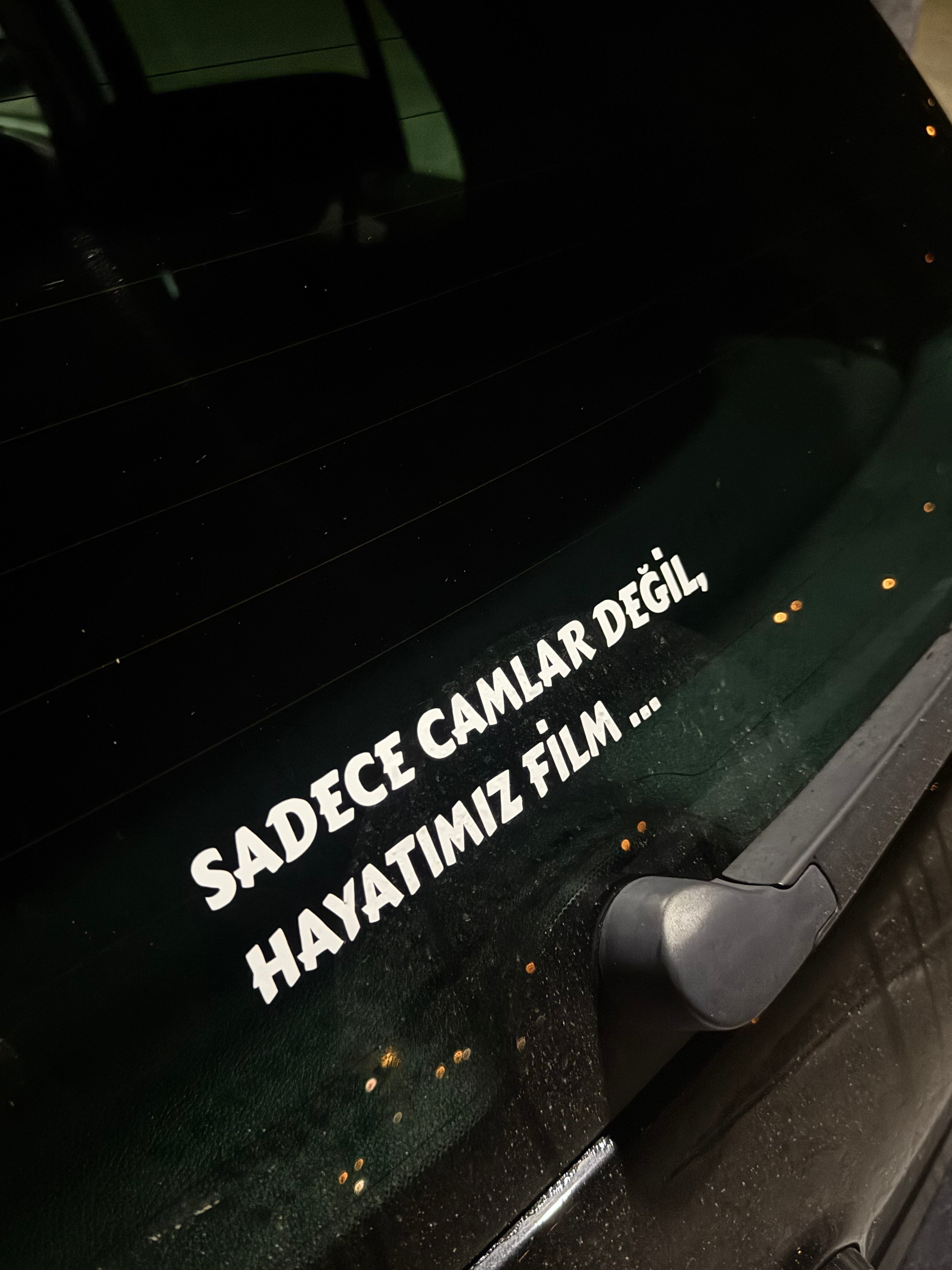 Sadece camlar degil, hayatimiz film...