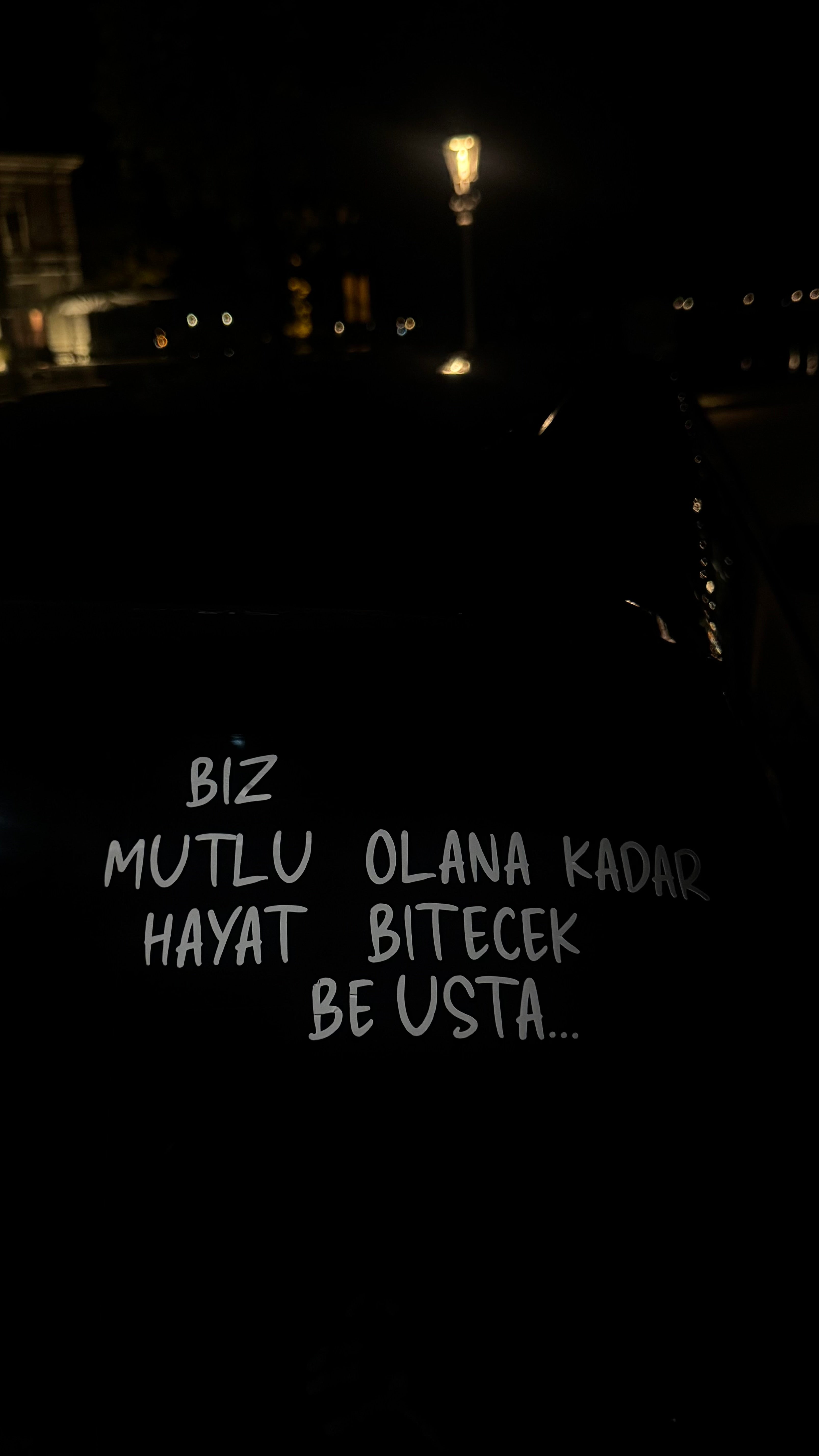 Biz mutlu olana kadar hayat bitecek be usta...